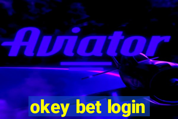 okey bet login